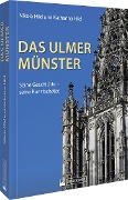 Cover-Bild zum Titel 'Das Ulmer Münster' von 'Katharina Hild, Nikola Hild'