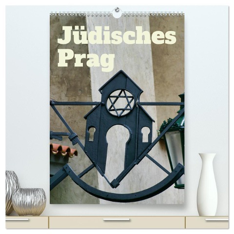 Jüdisches Prag (hochwertiger Premium Wandkalender 2025 DIN A2 hoch), Kunstdruck in Hochglanz - Hans-Georg Vorndran