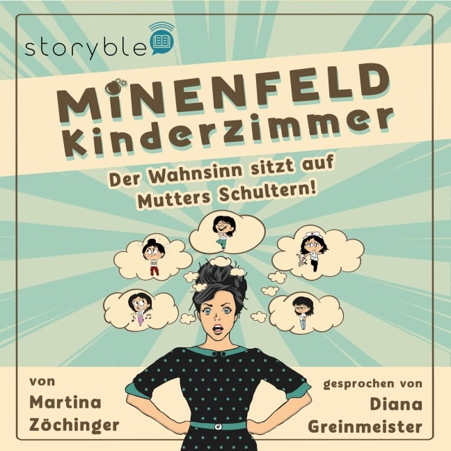Minenfeld Kinderzimmer - Martina Zöchinger