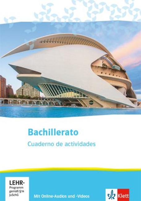 Bachillerato. Spanisch für die Oberstufe. Cuaderno de actividades mit Online-Audios und -Videos - 