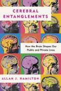 Cover-Bild zum Titel 'Cerebral Entanglements' von 'Allan J. Hamilton'