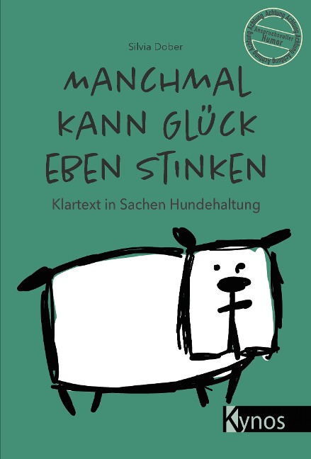Manchmal kann Glück eben stinken - Silvia Dober