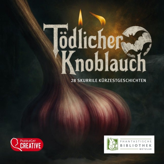 Tödlicher Knoblauch - Sabine Frambach, Jacqueline Montemurri, Robert Schweizer, Ellen Norton, Martin Wambsganß