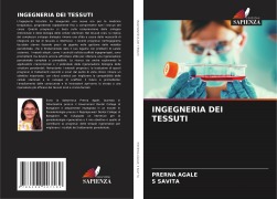 Cover-Bild zum Titel 'INGEGNERIA DEI TESSUTI' von 'Prerna Agale, S. Savita'