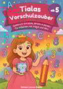 Cover-Bild zum Titel 'Tialas Vorschulzauber ab 5' von 'Golden Leaves Books'
