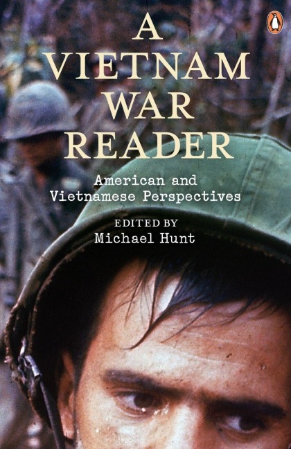 A Vietnam War Reader - Michael Hunt