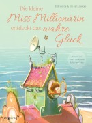 Cover-Bild zum Titel 'Die kleine Miss Millionärin entdeckt das wahre Glück' von 'Erik Van Os, Elle van Lieshout'