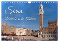 Siena - Welterbe in der Toskana (Wandkalender 2025 DIN A4 quer), CALVENDO Monatskalender - Berthold Werner
