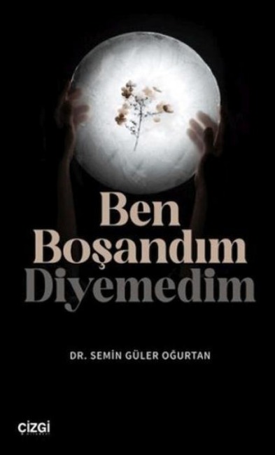 Ben Bosandim Diyemedim - Semin Güler Ogurtan