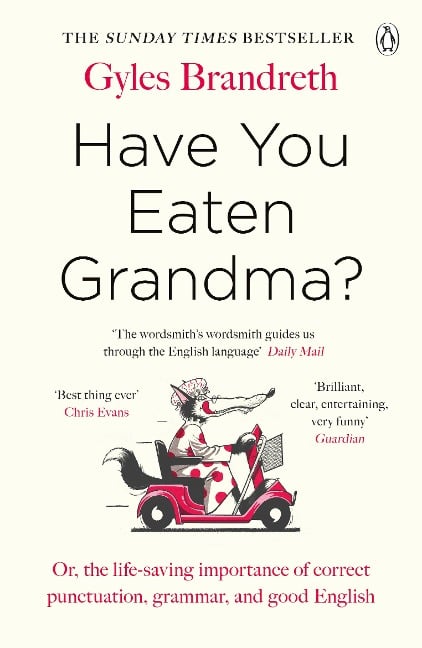 Have You Eaten Grandma? - Gyles Brandreth