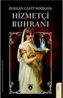 Hizmetci Buhrani - Burhan Cahit Morkaya