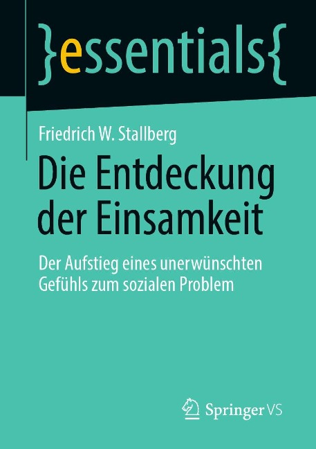 Die Entdeckung der Einsamkeit - Friedrich W. Stallberg