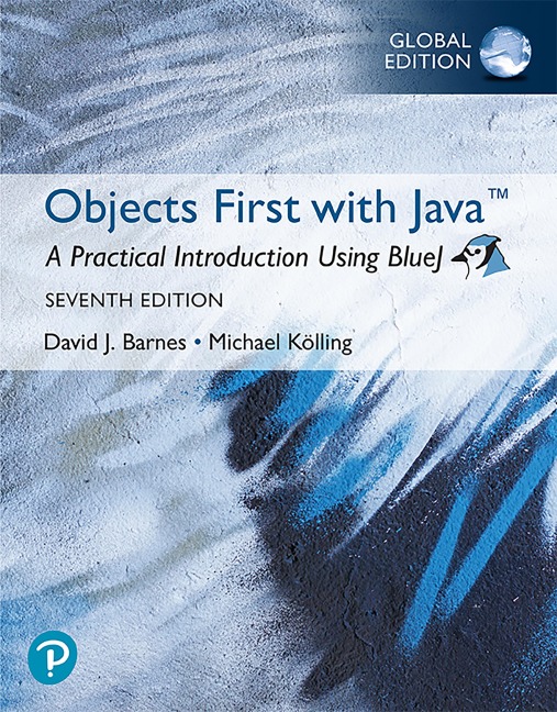 Objects First with Java: A Practical Introduction Using BlueJ, Global Edition - David J. Barnes, Michael Kölling