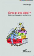 Cover-Bild zum Titel 'Ecrire et être edité ?' von 'Mireur'
