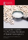 Cover-Bild zum Titel 'Lexicografía hispánica / The Routledge Handbook of Spanish Lexicography' von ''