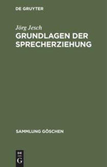 Grundlagen der Sprecherziehung - Jörg Jesch