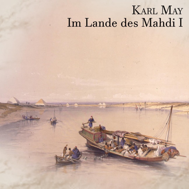 Im Lande des Mahdi I - Karl May