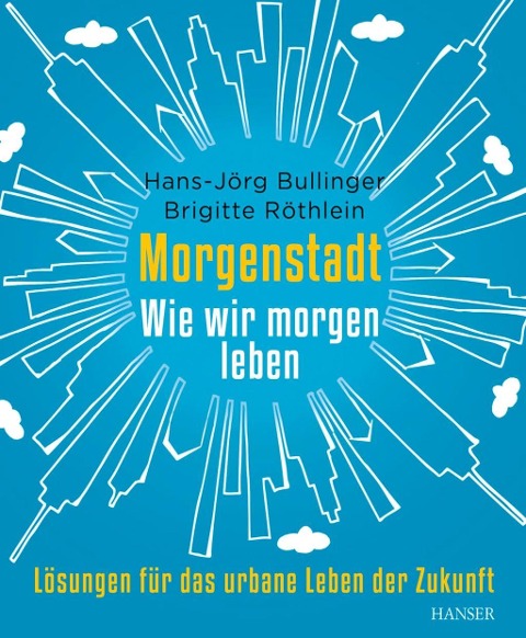 Morgenstadt - Hans-Jörg Bullinger, Brigitte Röthlein