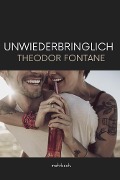 Unwiederbringlich - Theodor Fontane