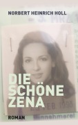 Cover-Bild zum Titel 'Die schöne Zena' von 'Norbert Heinrich Holl'