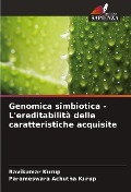 Cover-Bild zum Titel 'Genomica simbiotica - L'ereditabilità delle caratteristiche acquisite' von 'Ravikumar Kurup, Parameswara Achutha Kurup'