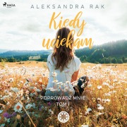 Cover-Bild zum Titel 'Kiedy uciekam' von 'Aleksandra Rak'
