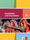 Geschichte und Geschehen 8. Schulbuch Klasse 8. Ausgabe Bayern Gymnasium - 