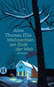 Cover-Bild zum Titel 'Weihnachten am Ende der Welt' von 'Alice Thomas Ellis'