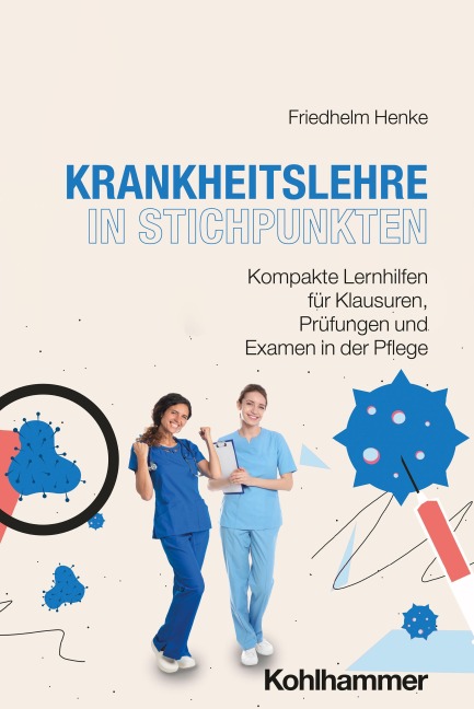 Krankheitslehre in Stichpunkten - Friedhelm Henke