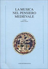 La musica nel pensiero medievale - 