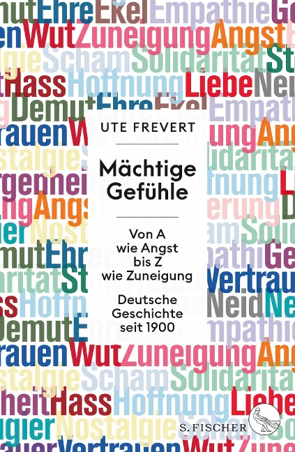 Mächtige Gefühle - Ute Frevert