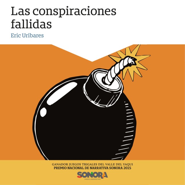 Las conspiraciones fallidas - Eric Uribares