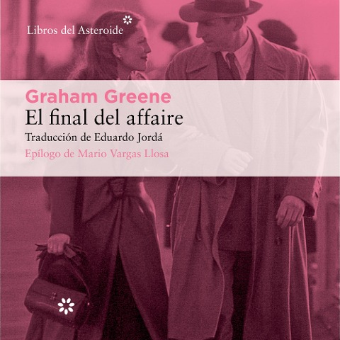 El final del affaire - Graham Greene