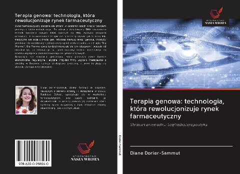 Terapia genowa: technologia, która rewolucjonizuje rynek farmaceutyczny - Diane Dorier-Sammut