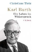 Cover-Bild zum Titel 'Karl Barth' von 'Christiane Tietz'