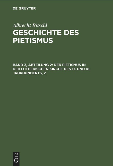 Der Pietismus in der lutherischen Kirche des 17. und 18. Jahrhunderts, 2 - Albrecht Ritschl