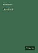 Cover-Bild zum Titel 'Der Talmud' von 'Jakob Fromer'