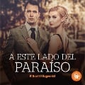Cover-Bild zum Titel 'A este lado del paraíso' von 'F. Scott Fitzgerald'