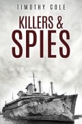 Cover-Bild zum Titel 'Killers and Spies' von 'Timothy Cole'