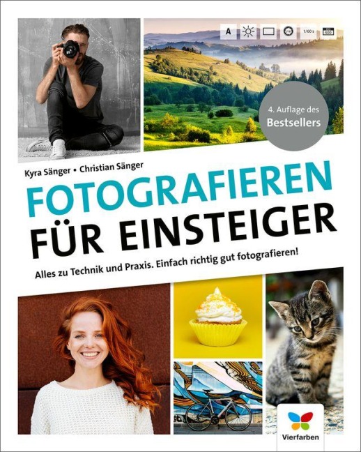 Fotografieren für Einsteiger - Kyra Sänger, Christian Sänger