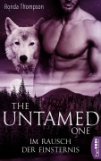 Cover-Bild zum Titel 'The Untamed One - Im Rausch der Finsternis' von 'Ronda Thompson'