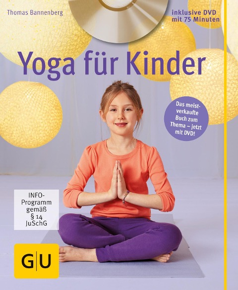 Yoga für Kinder (mit DVD) - Thomas Bannenberg