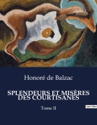 Cover-Bild zum Titel 'SPLENDEURS ET MISÈRES DES COURTISANES' von 'Honoré de Balzac'