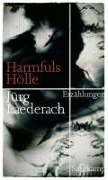 Harmfuls Hölle - Jürg Laederach