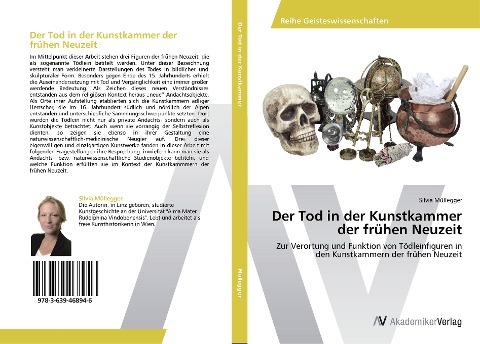 Der Tod in der Kunstkammer der frühen Neuzeit - Silvia Müllegger