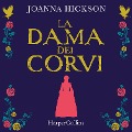 Cover-Bild zum Titel 'La dama dei corvi' von 'Joanna Hickson'