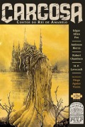 Carcosa: contos do Rei de Amarelo - Edgar Alan Poe, H. P. Lovecraft, Ambrose Bierce, Robert Chambers
