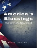 Cover-Bild zum Titel 'America's Blessings' von 'Peter Vincent'