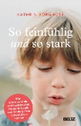 So feinfühlig und so stark - Kathrin Borghoff