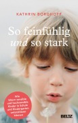 Cover-Bild zum Titel 'So feinfühlig und so stark' von 'Kathrin Borghoff'
